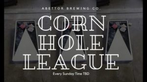 Sunday Cornhole League at Abettor Brewing Co @ Abettor Brewng Company- Depot Street