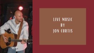 Live music by Jon Curtis
