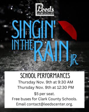 Leeds Center for the Arts Presents: “Singin’ in the Rain JR”