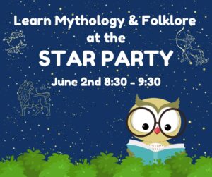 Learn Mythology & Folklore at the Star Party!