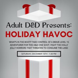 Adult D&D Presents: Holiday Havoc