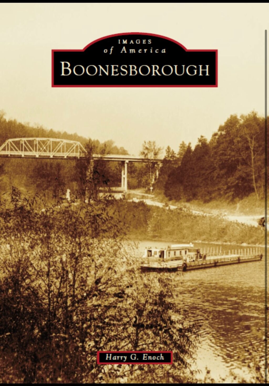 "Images of America: Boonesborough" by Harry G. Enoch